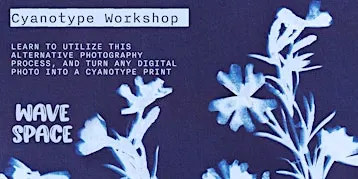 Beginner Cyanotype Workshop