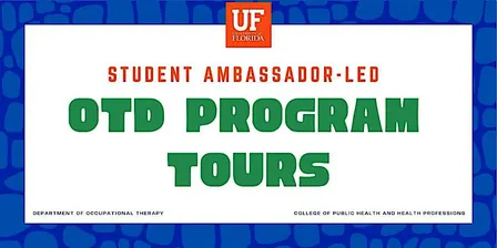 UF OTD Student-Led Program Tour