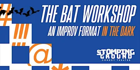 The BAT Workshop: An Improv Format in the Dark!
