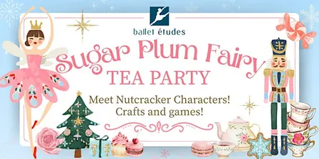 Sugar Plum Fairy Tea Party
