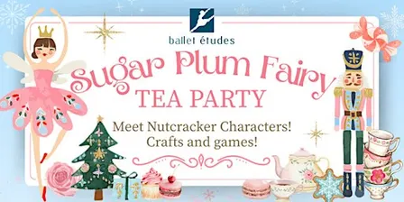 Sugar Plum Fairy Tea Party