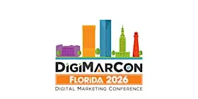 DigiMarCon Florida 2026 - Digital Marketing Conference