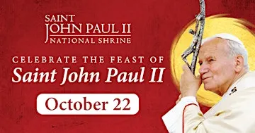 The Feast Day of Saint John Paul II