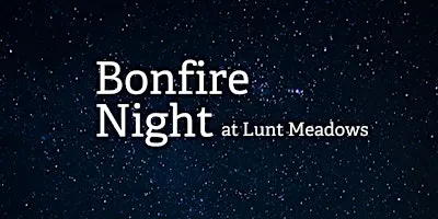 Wildlife Friendly Bonfire Night at Lunt Meadows