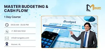 Master Budgeting & Cash Flow – 1 Day Course in Hoover, AL