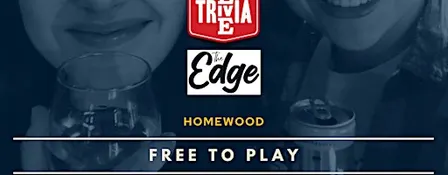 Weekly Live Trivia Nights at The Edge - Homewood