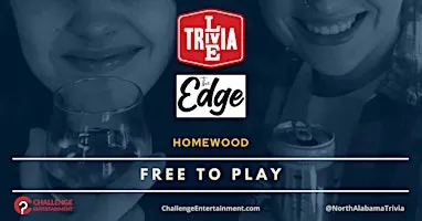 Weekly Live Trivia Nights at The Edge - Homewood