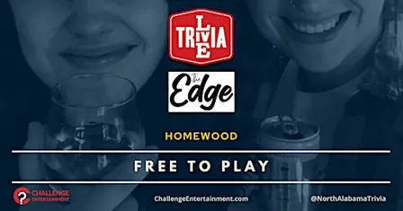Weekly Live Trivia Nights at The Edge - Homewood