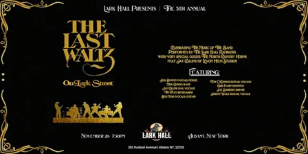 Lark Hall Presents The 6th Annual  Last Waltz on Lark Street