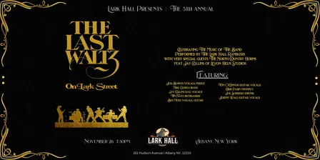 Lark Hall Presents The 6th Annual Last Waltz on Lark Street