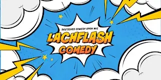 Lachflash Comedy Open Mic – Dein Sonntag @TheComedyPub endet mit Lachen