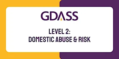 Level 2: Domestic Abuse & Risk (20/10/26)