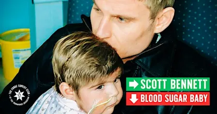 Scott Bennett: Blood Sugar Baby