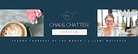 Horsham Chai and Chatter: A Co-Women Networking Event