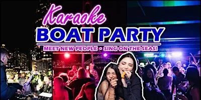 [Early Bird Open] KARAOKE BOAT PARTY!