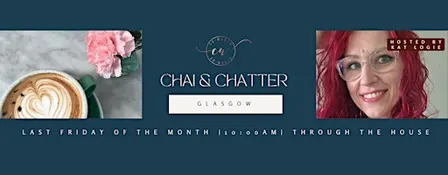 Glasgow Chai & Chatter: A Co-Women Networking Event
