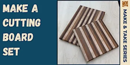 Cutting Board Set Make & Take