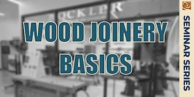 Wood Joinery Basics