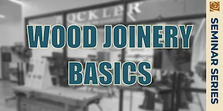 Wood Joinery Basics