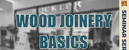 Wood Joinery Basics