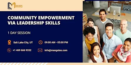 Community Empowerment via Leadership Skills – 1 Day Session ,Salt Lake City