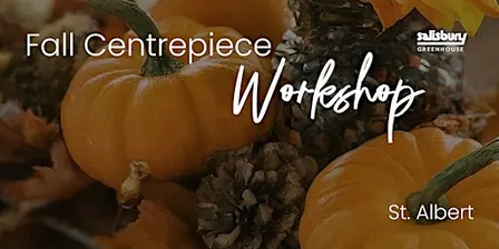 DIY Fall Centrepiece | Workshop | St. Albert