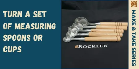 Gift Making: Turn handles for set of Measuring Spoons or Cups