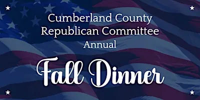 2026 Cumberland County Republican Committee Annual Fall Dinner