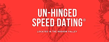 MEN SOLD OUT - Unhinged Speed Dating in Albany NY