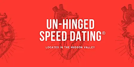 MEN SOLD OUT - Unhinged Speed Dating in Albany NY