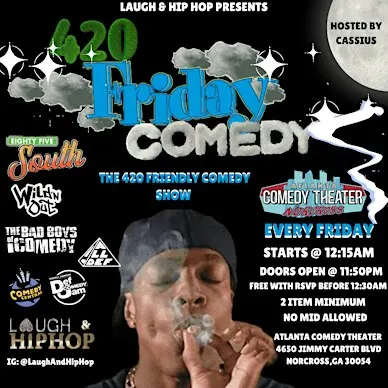 THE 420 FRIDAY COMEDY SHOW