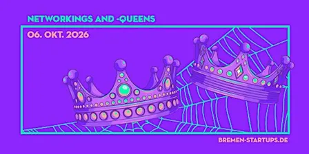 BremenStartups NetworKings & -Queens