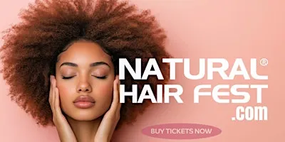 Natural Hair Fest Miami | Community, Culture & Creativity