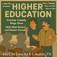 Higher Education (every tuesday)