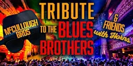 McCullough Bros & Friends wHorns Blues Bros Tribute Show & Costume Contest