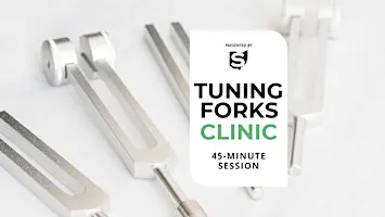 Tuning Forks Clinic