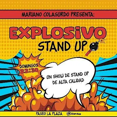 Explosivo Stand Up