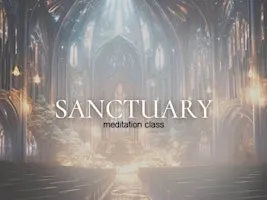 Sanctuary Meditation Class
