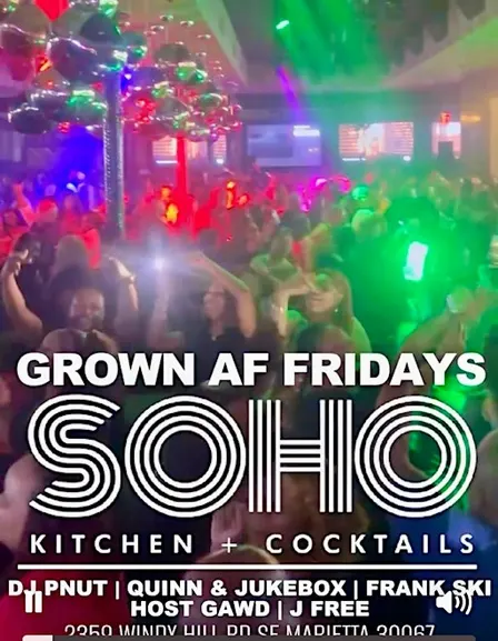 GrownAF Fridays at SOHO: Grown & Sexy 30+ R&B, Hip Hop Atlanta