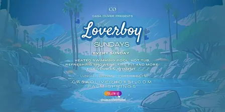 Experience the Loverboy Sundays at Casa Oliver Hotel & Resort