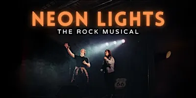 Neon Lights the Rock Musical-Live in Charleston!