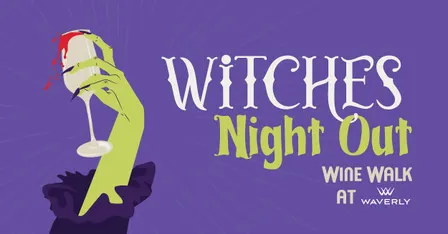 Witches Night Out: Waverly Wine Walk