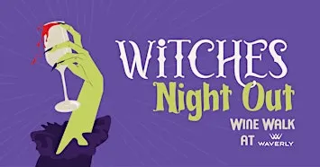 Witches Night Out: Waverly Wine Walk