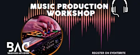 Music Production Workshop