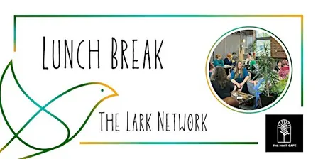Lark Lunch Break