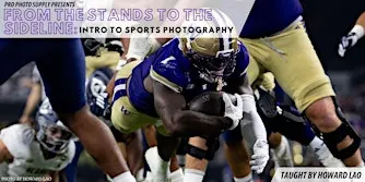 From the Stands to the Sideline: Intro to Football Photography w/How  Lao