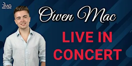 Owen Mac Live in Concert
