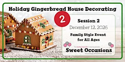Holiday Gingerbread House Decorating- Session 2