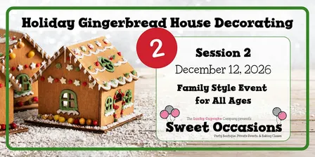 Holiday Gingerbread House Decorating- Session 2
