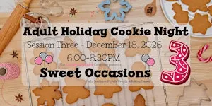 Adult Holiday Cookie Night- Session 3